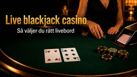 Live blackjack casino 2026 – så väljer du rätt livebord